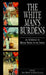 The White Man's Burdens: An Anthology of British Poetry of the Empire by Chris Brooks, Peter Faulkner