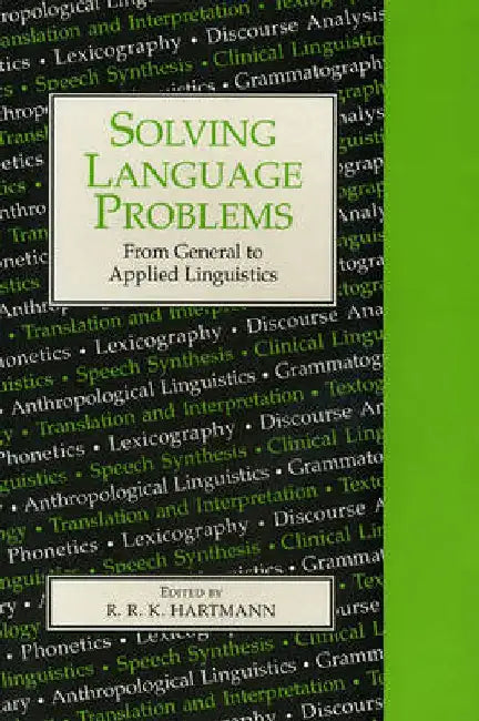 Solving Language Problems: From General to Applied Linguistics by Aiden Cahill