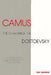 Camus: The Challenge of Dostoevsky by Ray Davison