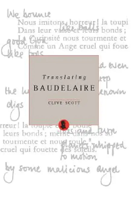 Translating Baudelaire by Clive Scott