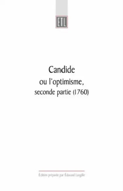 Candide: Ou l'Optimisme, Seconde Partie (1760) by Edouard M. Langille