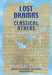 Lost Dramas of Classical Athens: Greek Tragic Fragments by Fiona McHardy, James Robson, David Harvey