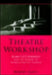 Theatre Workshop by Robert Leach