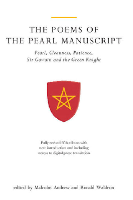 The Poems of the Pearl Manuscript: Pearl, Cleanness, Patience, Sir Gawain and the Green Knight [With CDROM]