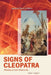 Signs of Cleopatra: Reading an Icon Historically by Mary Hamer