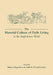 The Material Culture of Daily Living in the Anglo-Saxon World by Maren Clegg Hyer, Gale R. Owen-Crocker