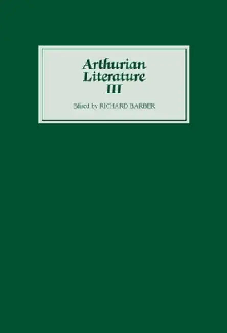 Arthurian Literature III by Richard Barber