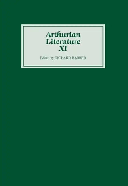 Arthurian Literature XI by Richard Barber