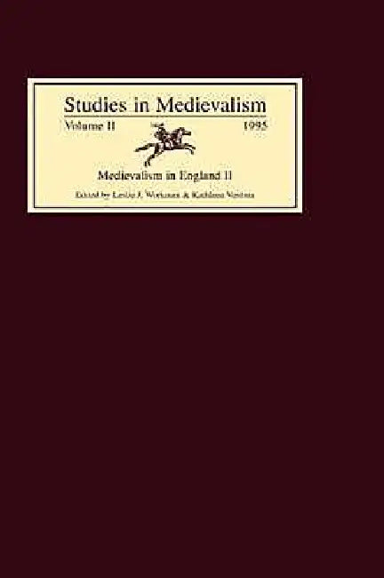Studies in Medievalism VII: Medievalism in England II by Leslie J. Workman, Kathleen Verduin