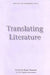 Translating Literature by Susan Bassnett, Andre Lefevere, Felicity Rosslyn