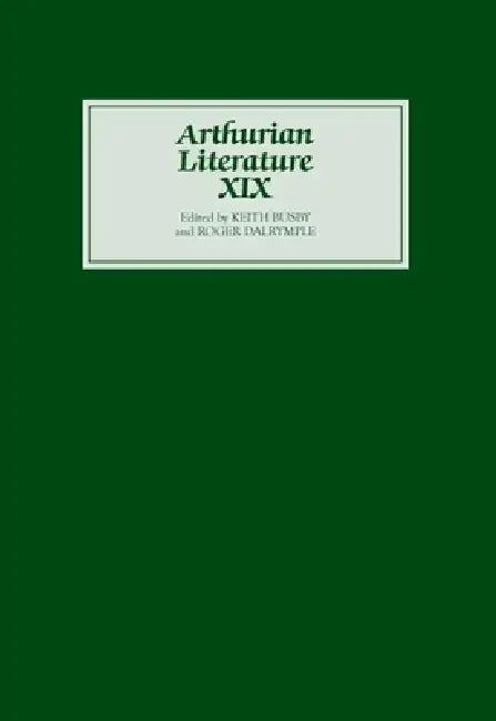 Arthurian Literature XIX: Comedy in Arthurian Literature by Keith Busby, Roger Dalrymple, Angelica Rieger