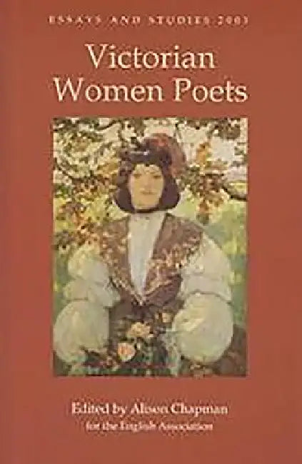 Victorian Women Poets by Alison Chapman, Patricia Pulham, Marjorie Stone