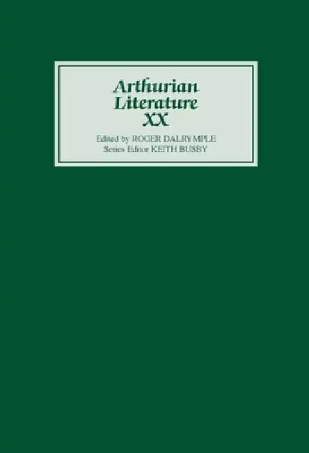 Arthurian Literature XX by Keith Busby, Roger Dalrymple, Cyril Edwards