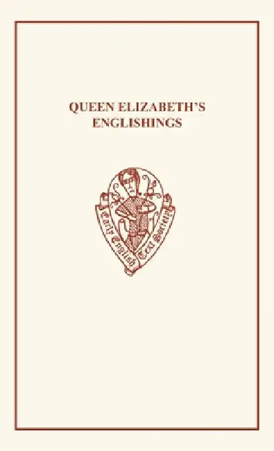 Queen Elizabeth's Englishings by Pemberton
