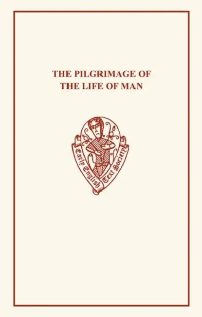 The Pilgrimage of the Life of Man 1a3 by Guillaume, John Lydgate, Frederick James Furnivall