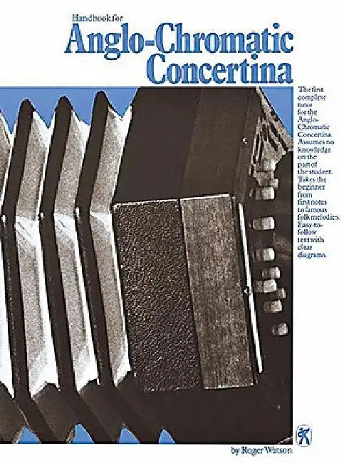 Handbook for Anglo-Chromatic Concertina by Roger Watson