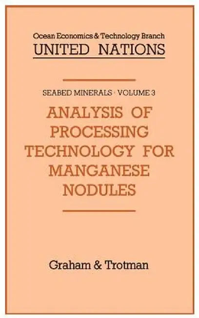 Analysis of Processing Technology for Manganese Nodules by Nations United