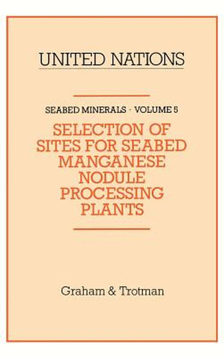 Selection of Sites for Seabed Manganese Nodule Processing Plants by Nations United