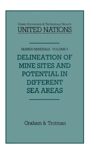 Delineation of Mine-Sites and Potential in Different Sea Areas by Jean-Pierre Lévy