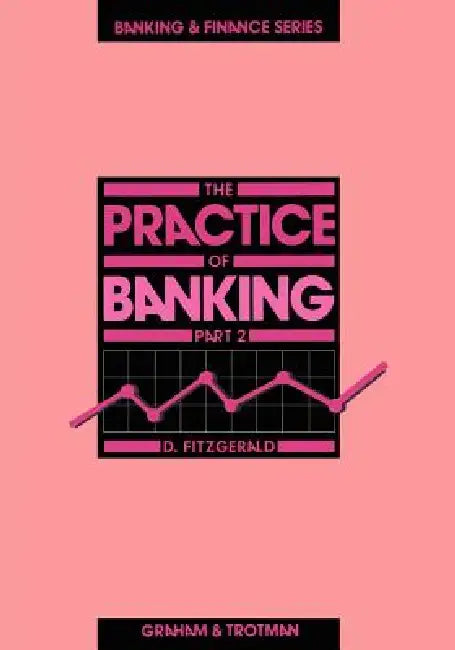 The Practice of Banking 2 by D. G. Fitzgerald
