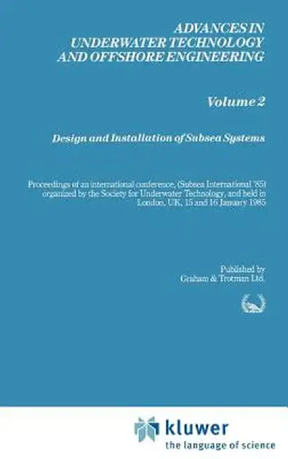 Design and Installation of Subsea Systems by Society for Underwater Technology (Sut)