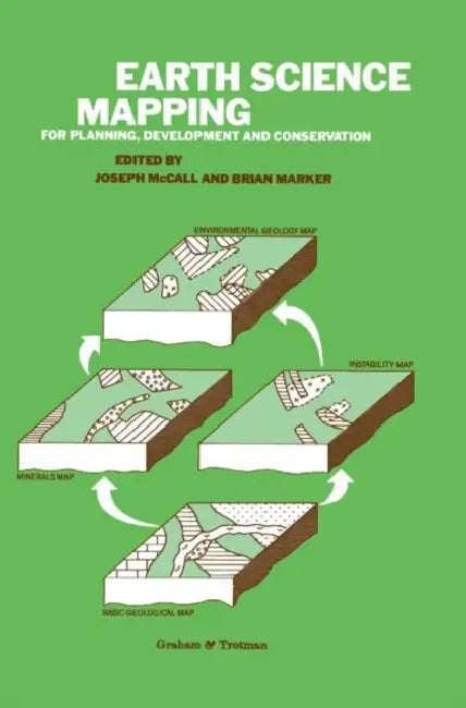Earth Science Mapping for Planning, Development and Conservation by G. J. McCall, Brian Marker