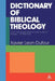 Dictionary of Biblical Theology by Various