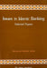Issues in Islamic Banking: Selected Papers by Muhammad Nejatullah Siddiqi