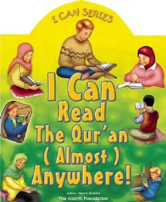 I Can Read the Qur'an Anywhere! by Yasmin Ibrahim