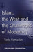 Islam, the West and the Challenges of Modernity by Tariq Ramadan