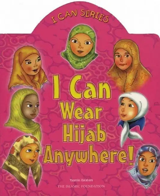 I Can Wear Hijab Anywhere! by Yasmin Ibrahim