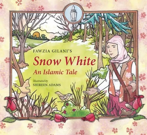 Snow White: An Islamic Tale by Islamic Foundation