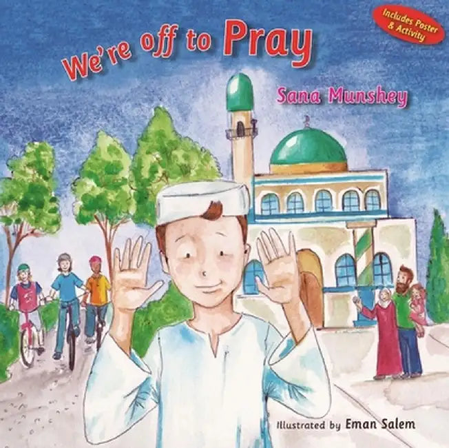 We're Off to Pray by Munshey Sana