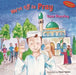 We're Off to Pray by Munshey Sana
