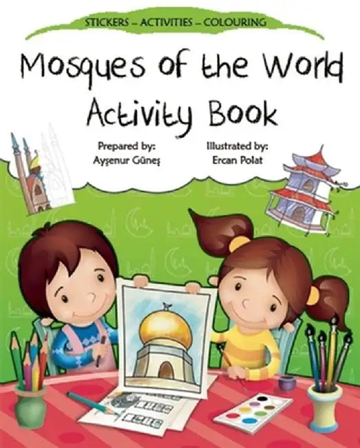 Mosques of the World Activity Book by Aysenur Gunes