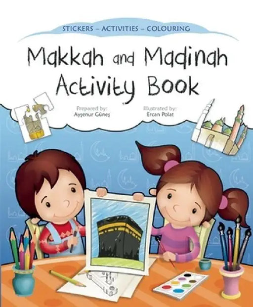 Makkah and Madinah Activity Book by Aysenur Gunes
