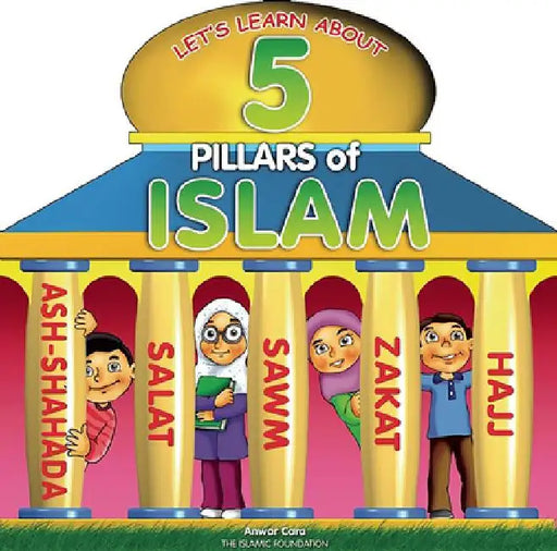 5 Pillars of Islam by Anwar Cara
