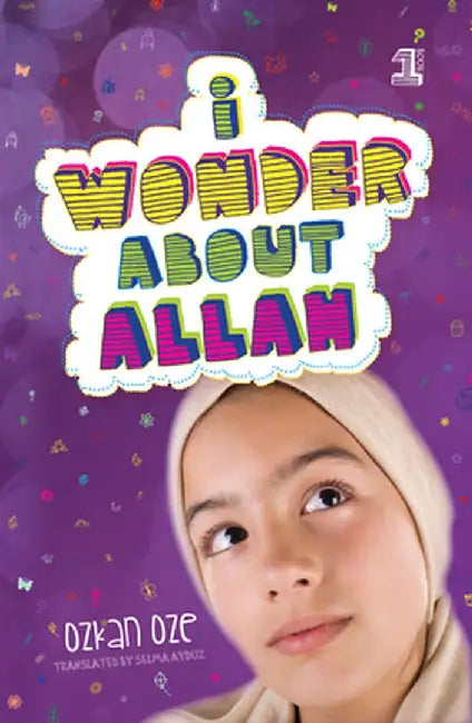 I Wonder about Allah: Book One by Ozkan Oze