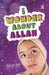 I Wonder about Allah: Book One by Ozkan Oze