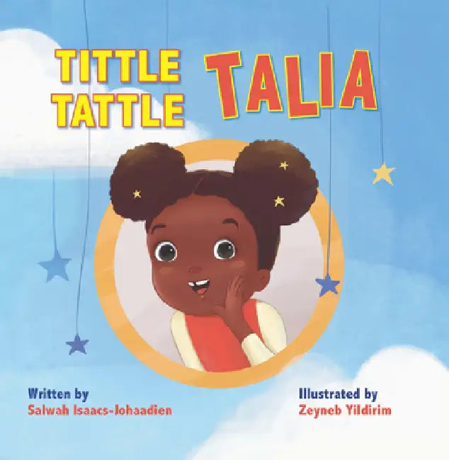Tittle-Tattle Talia by Salwah Isaacs-Johaadien