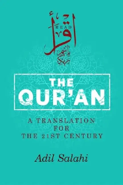 The Qur'an: A Translation for the Twenty-First Century