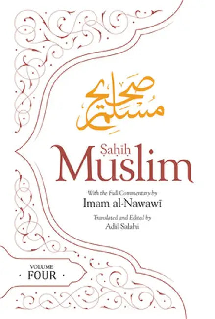 Sahih Muslim Vol 4: With the Full Commentary by Imam Nawawi