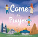 Come to Pray