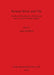 Roman Brick and Tile: Studies in Manufacture, Distribution and Use in the Western Empire by Alan McWhirr