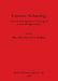 Economic Archaeology: Towards an Integration of Ecological and Social Approaches by Alison Sheridan, Geoff Bailey