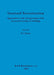 Structural Reconstruction: Approaches to the interpretation of the excavated remains of buildings by P. J. Drury