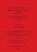 Armies and Frontiers in Roman and Byzantine Anatolia: Proceedings of a colloquium held at University College, Swansea, in April 1981 by Stephen Mitchell