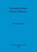 Romano-British Urban Defences by Julie Crickmore