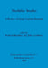 Neolithic Studies: A Review of Some Current Research by Richard Bradley, Julie Gardiner