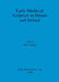 Early Medieval Sculpture in Britain and Ireland by John Higgitt